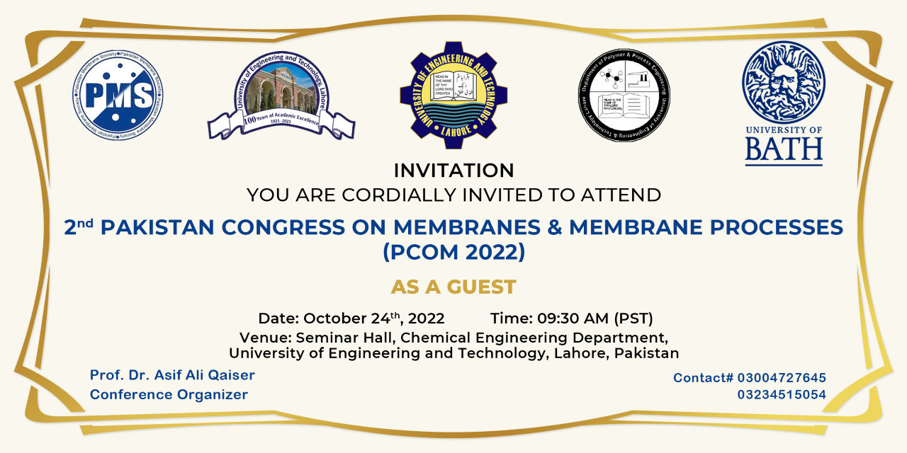 Invitation on 2nd Pakistan Congress on Membranes and Membrane Processes Jointly Organised by UET Lahore and Pakistan Membranes Society (PMS)