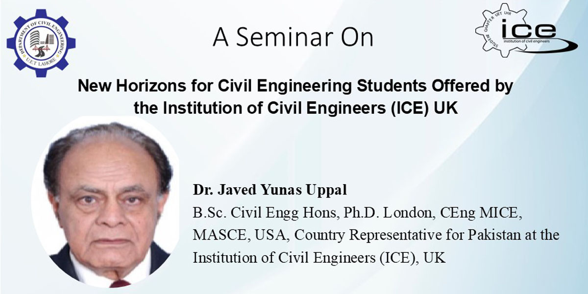 Seminar on New Horizons for Civil Engineering Students, offered by the Institution of Civil Engineers (ICE) UK